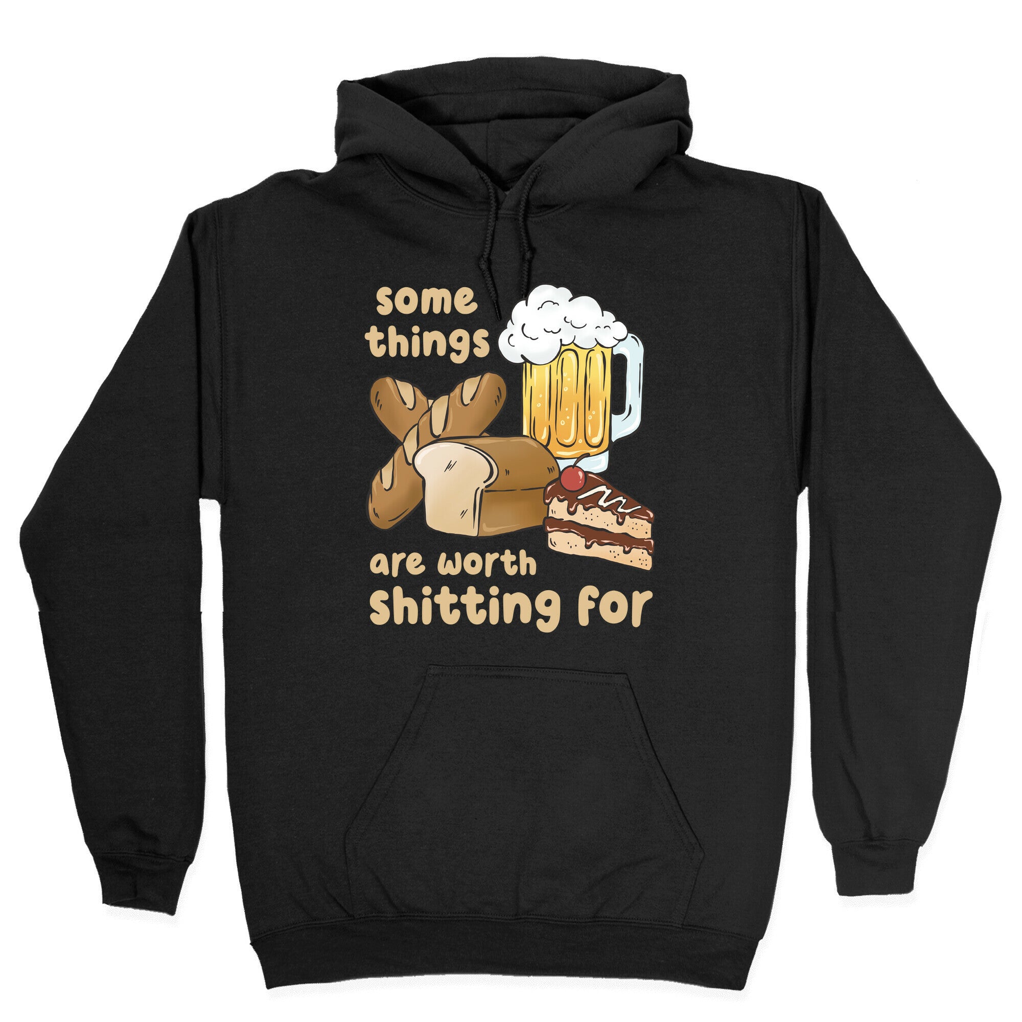 Some Things Are Worth Shitting For (Gluten Allergy) Hoodie