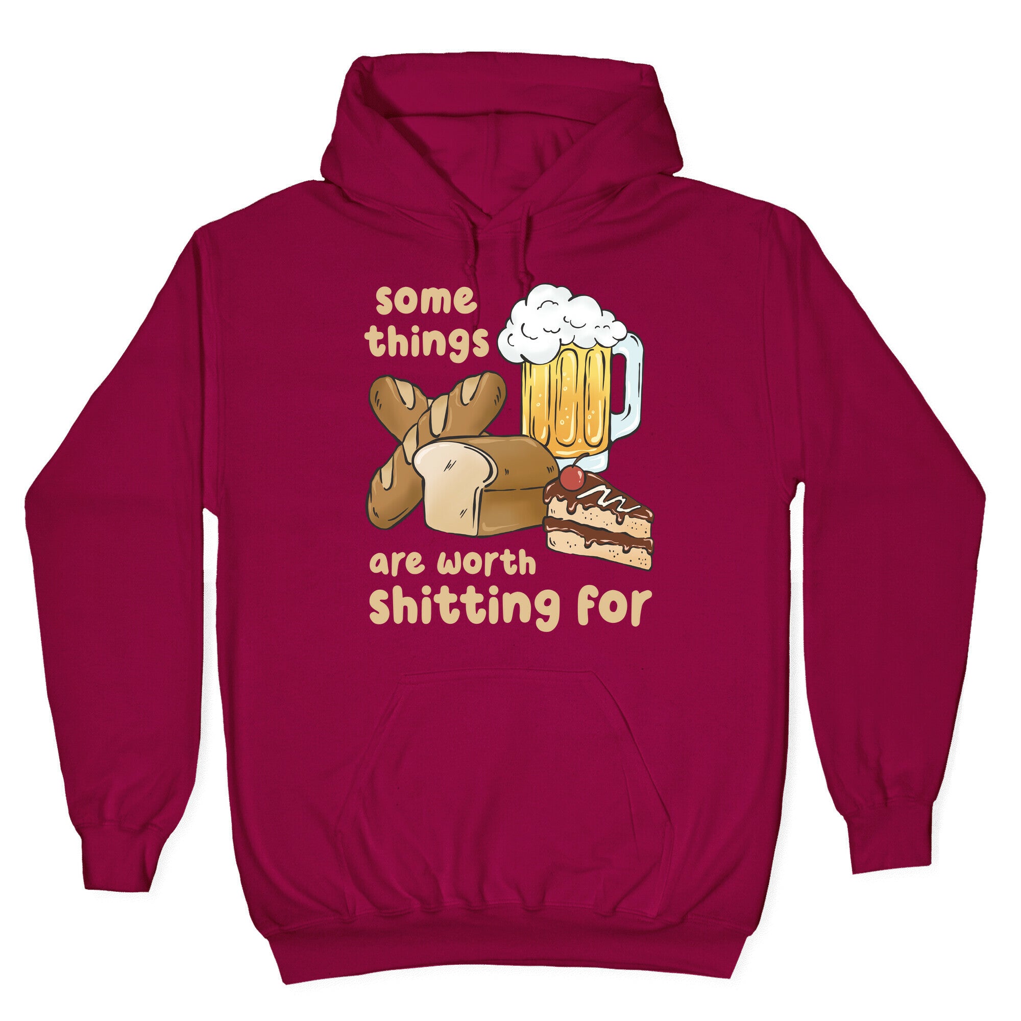Some Things Are Worth Shitting For (Gluten Allergy) Hoodie