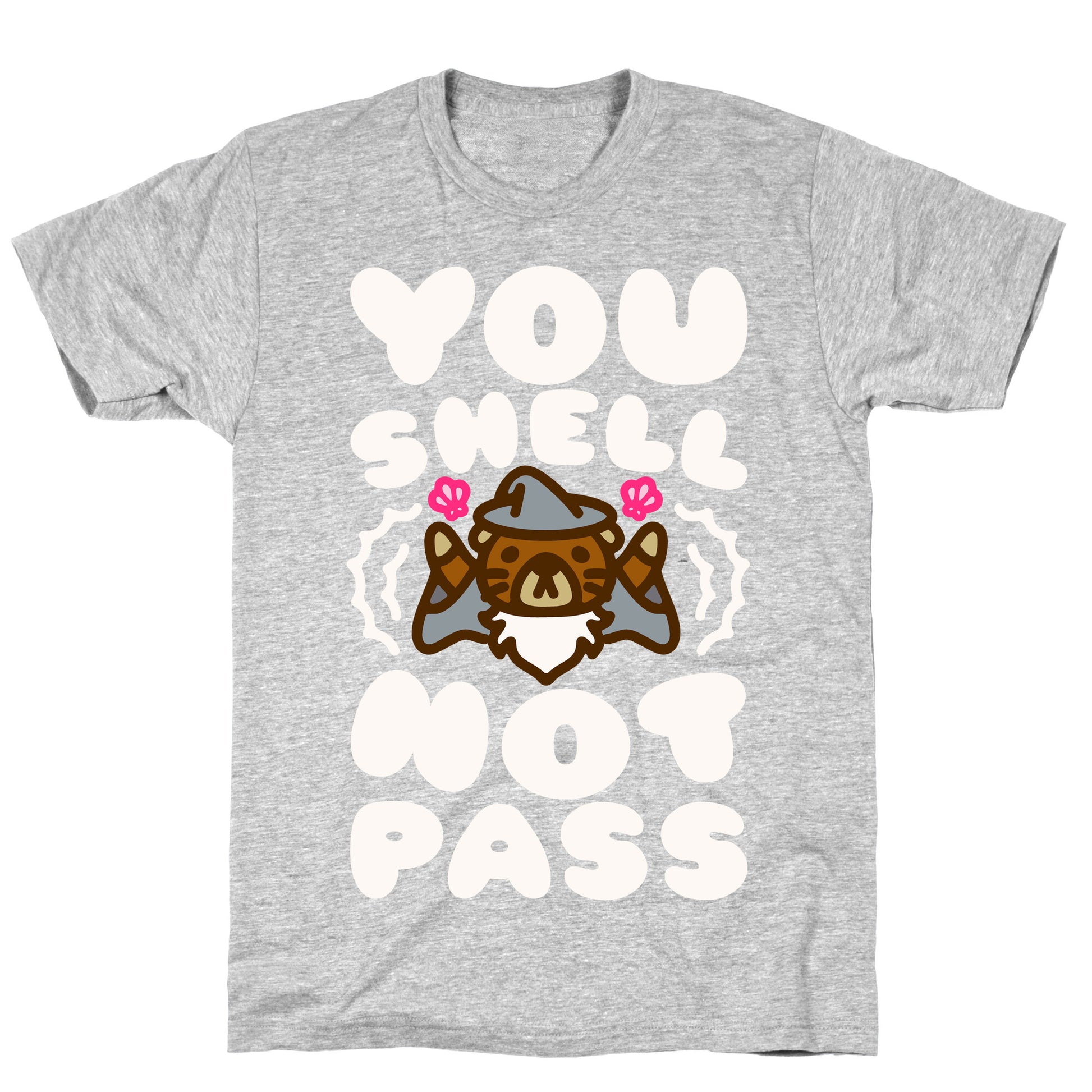 You Shell Not Pass Otter Parody T-Shirt
