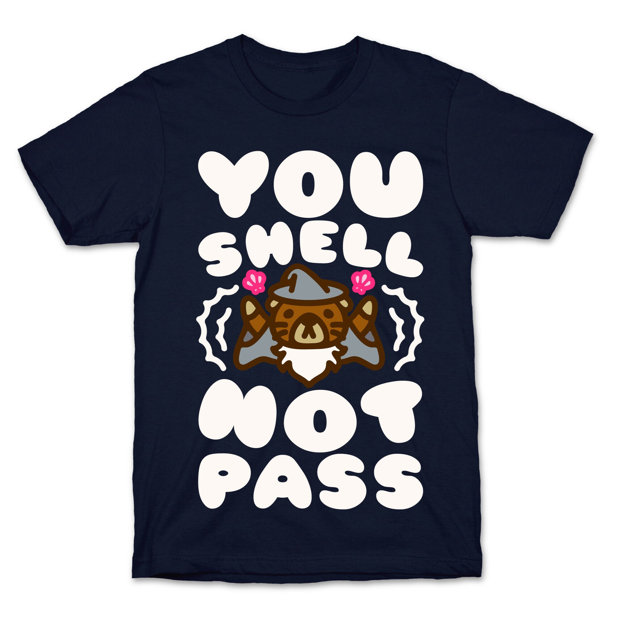 You Shell Not Pass Otter Parody T-Shirt