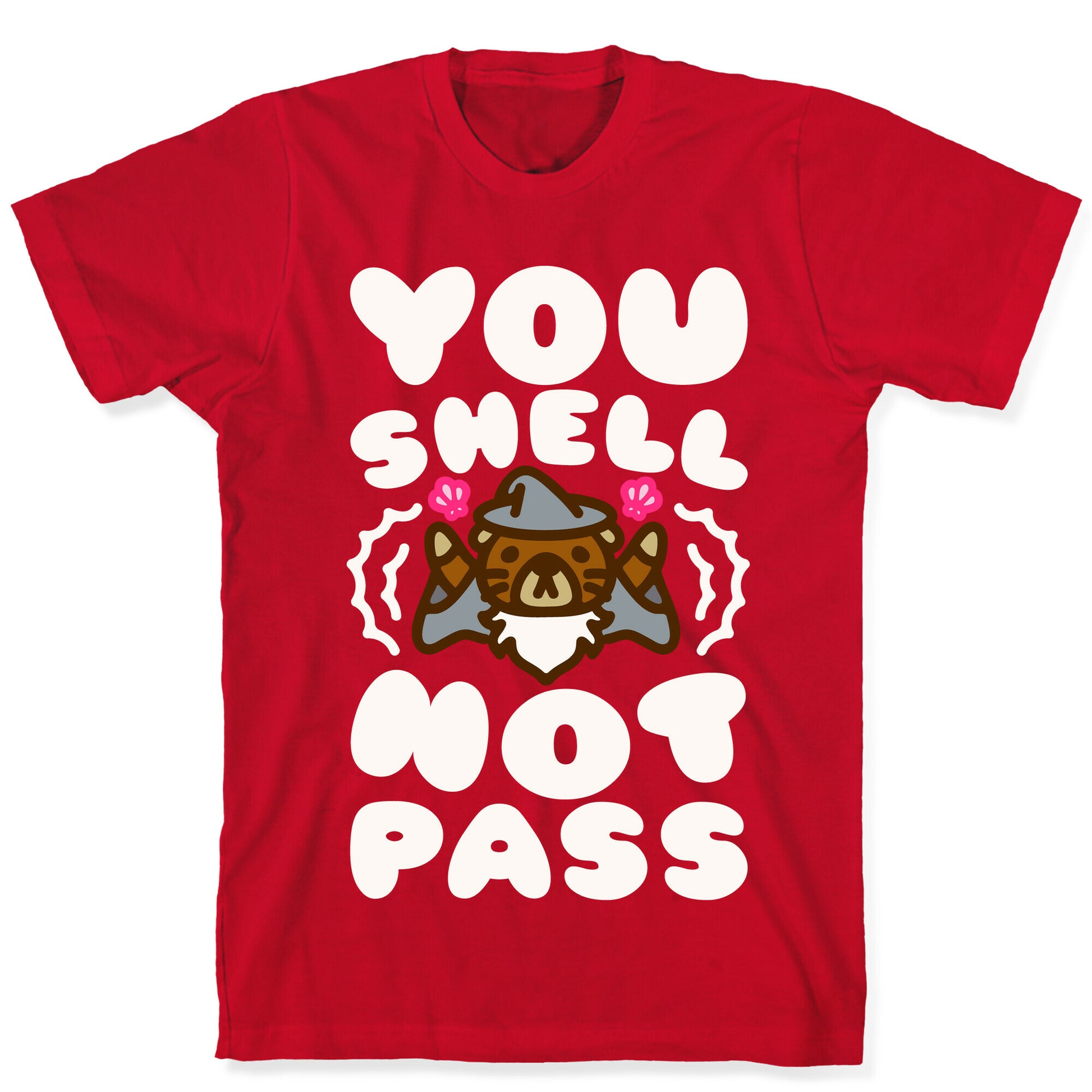 You Shell Not Pass Otter Parody T-Shirt
