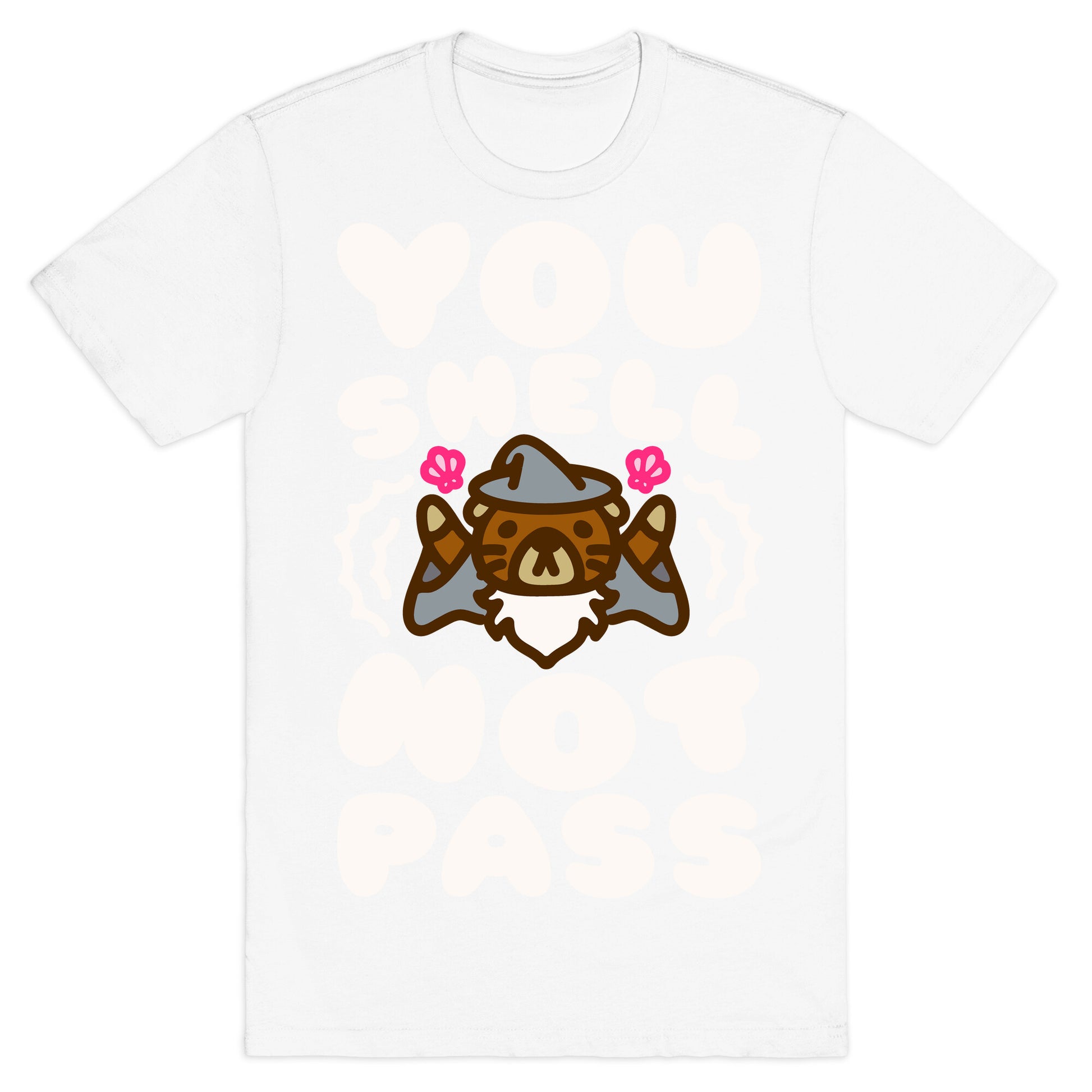 You Shell Not Pass Otter Parody T-Shirt