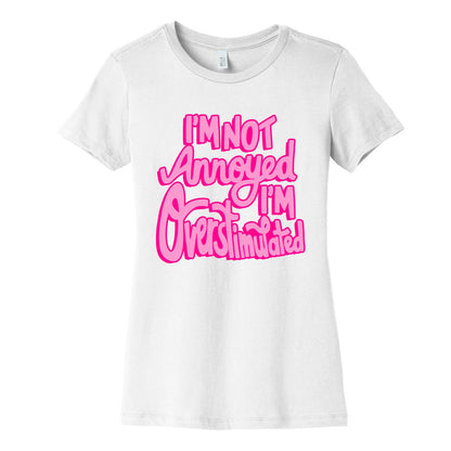 I'm Not Annoyed, I'm Overstimulated Women's Cotton Tee