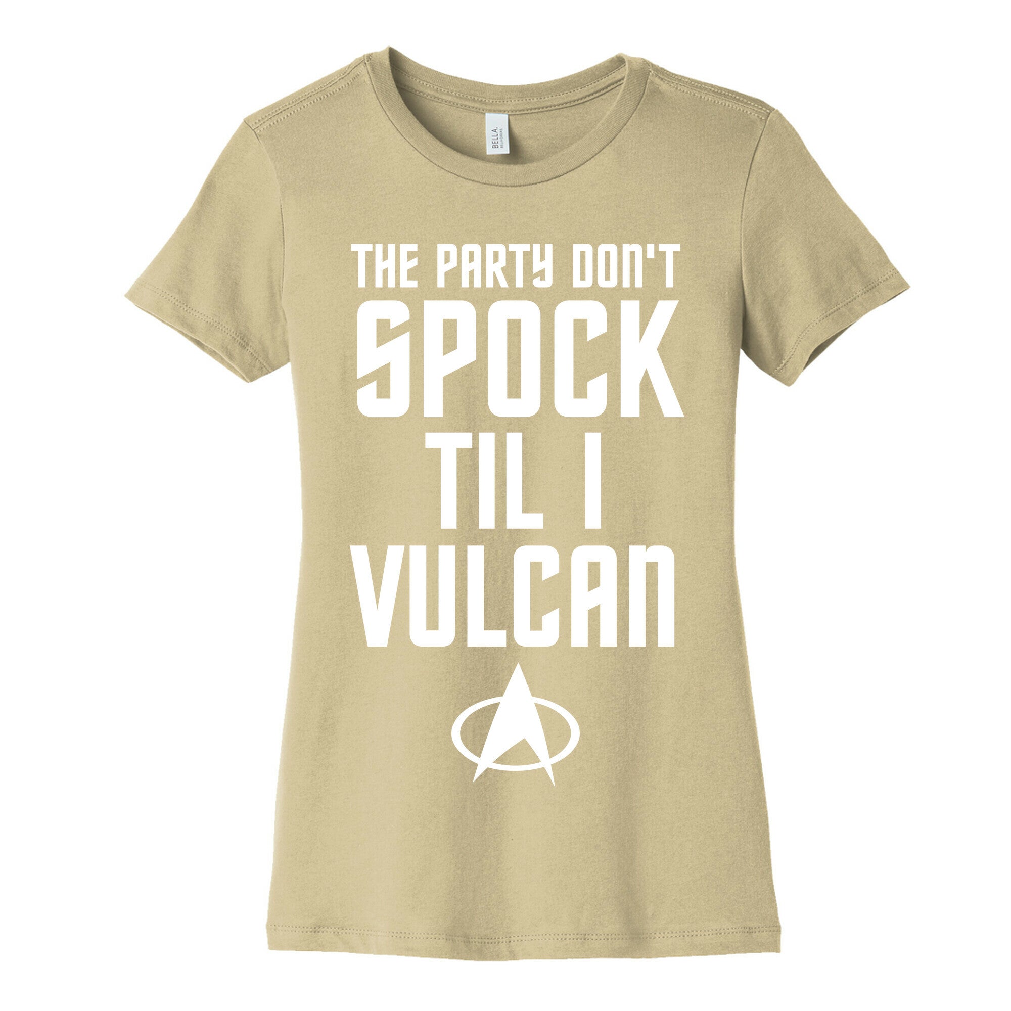 The Party Don't Spock 'Til I Vulcan Women's Cotton Tee