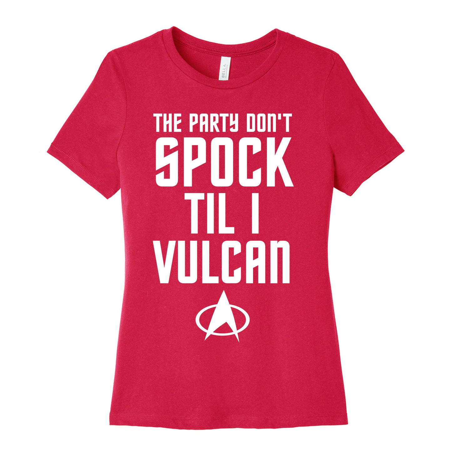 The Party Don't Spock 'Til I Vulcan Women's Cotton Tee