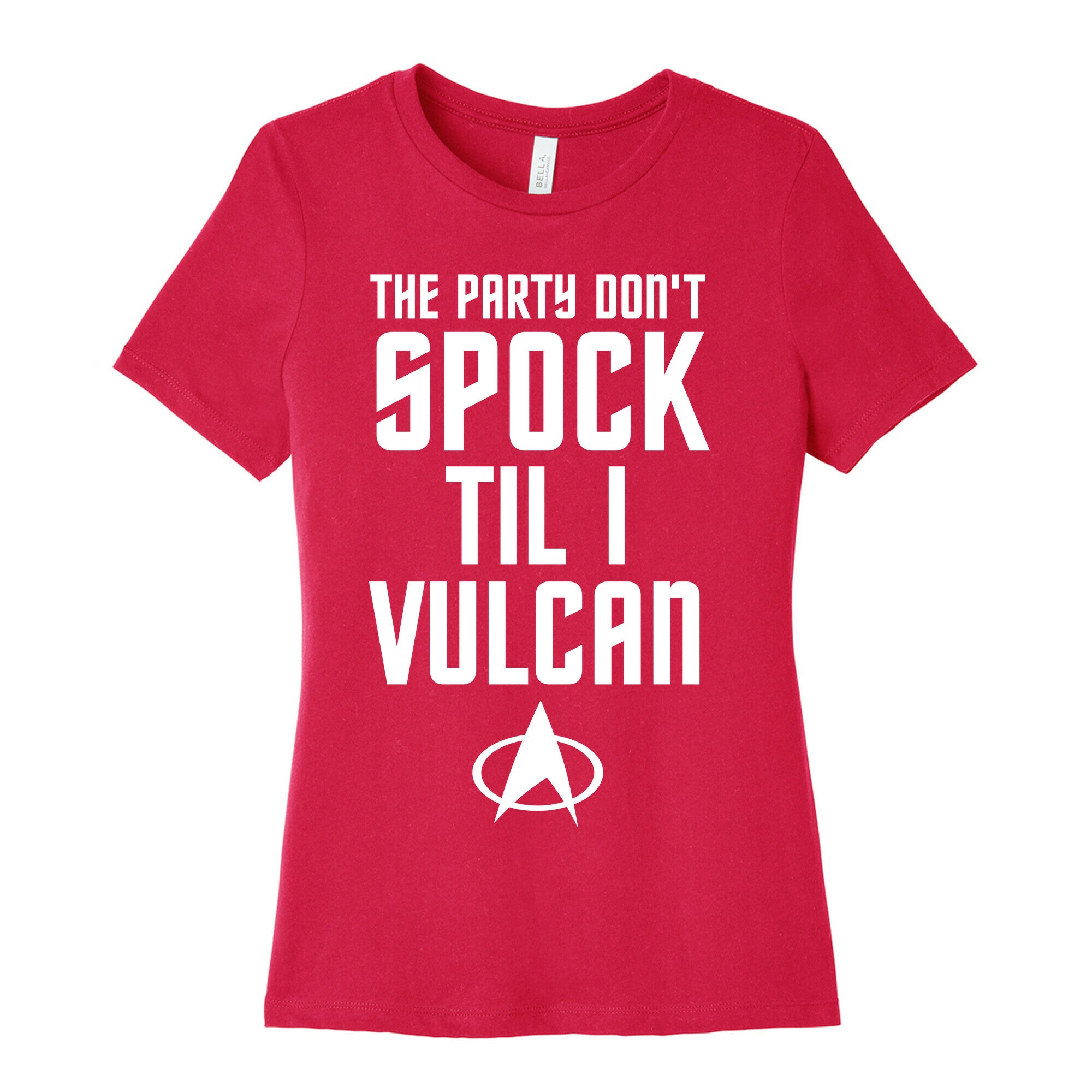 The Party Don't Spock 'Til I Vulcan Women's Cotton Tee
