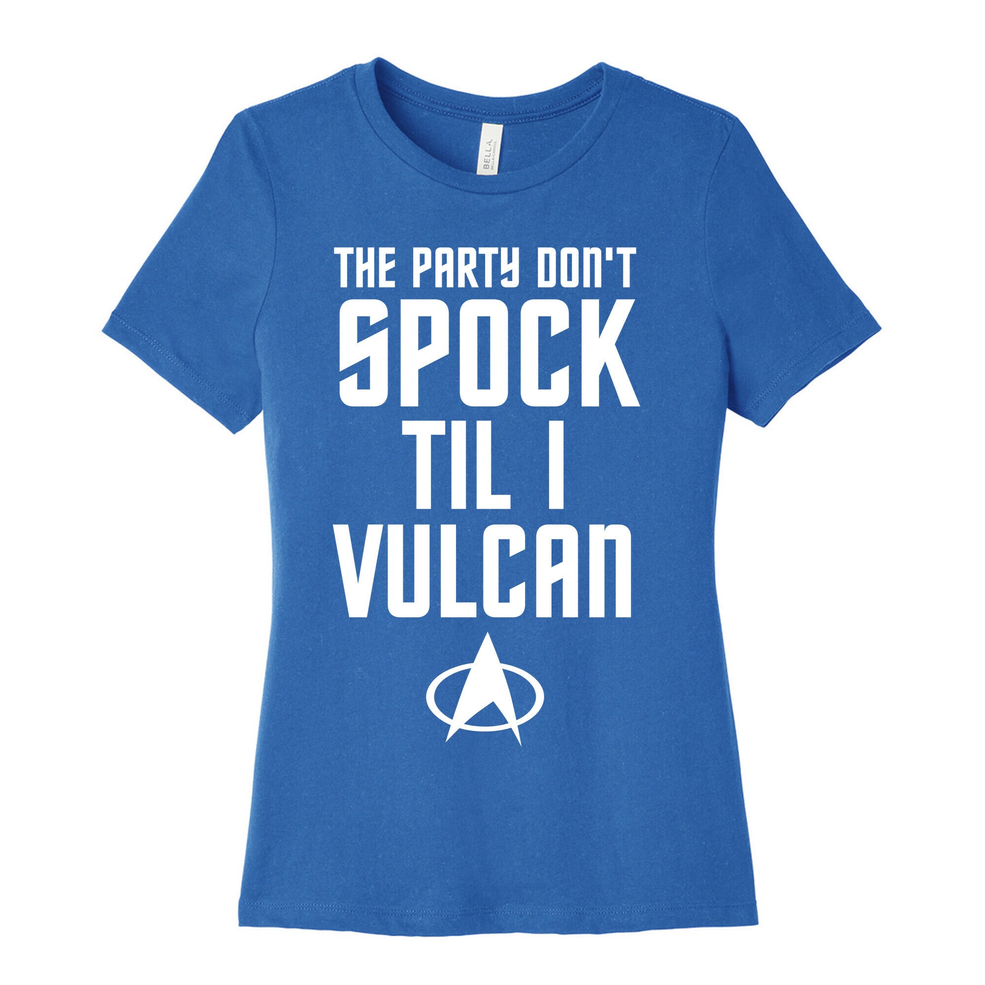 The Party Don't Spock 'Til I Vulcan Women's Cotton Tee