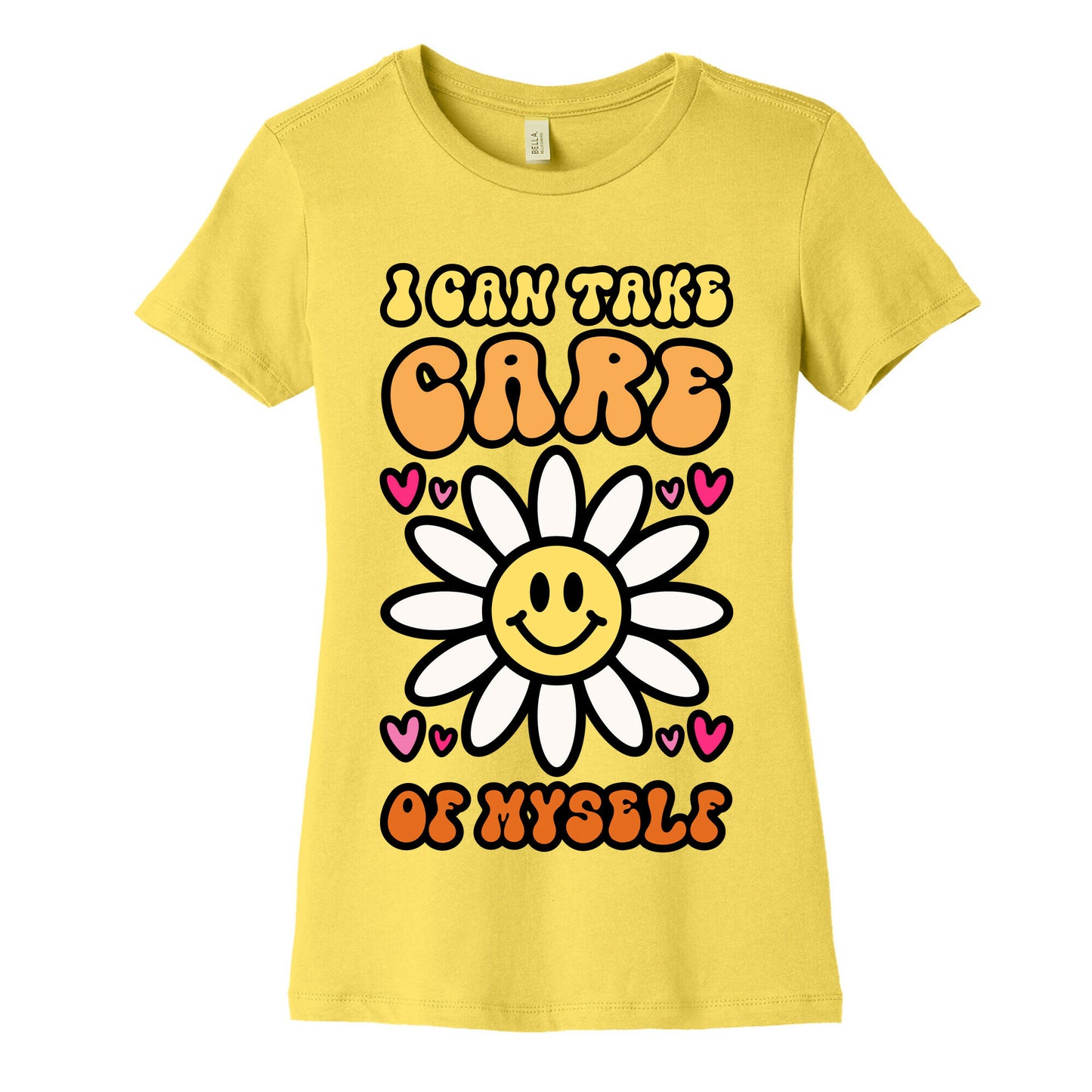 I Can Take Care of Myself Smiley Face Women's Cotton Tee