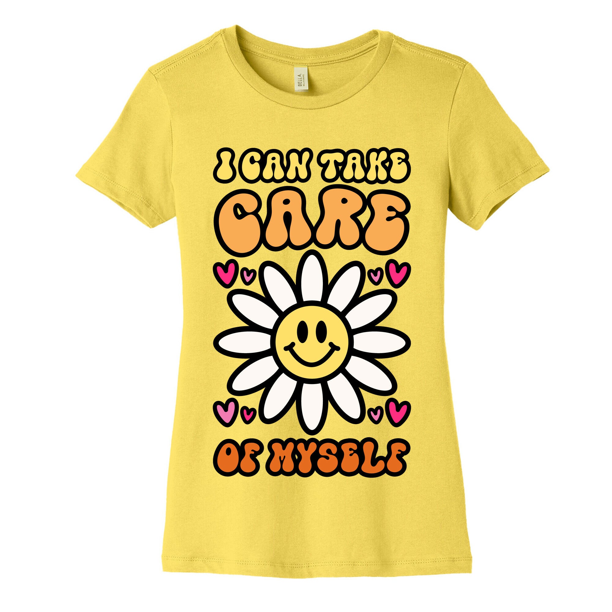 I Can Take Care of Myself Smiley Face Women's Cotton Tee
