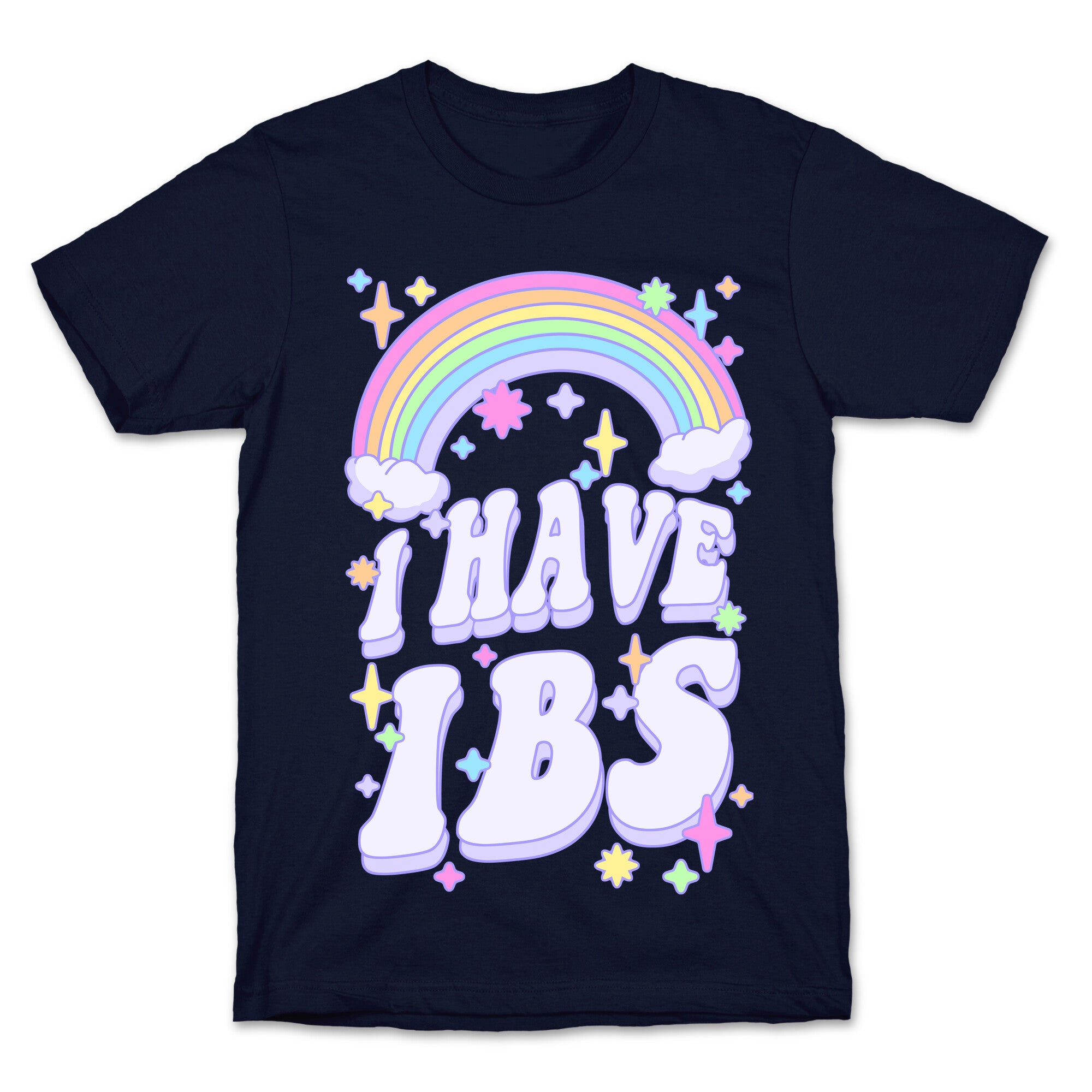 I Have IBS T-Shirt