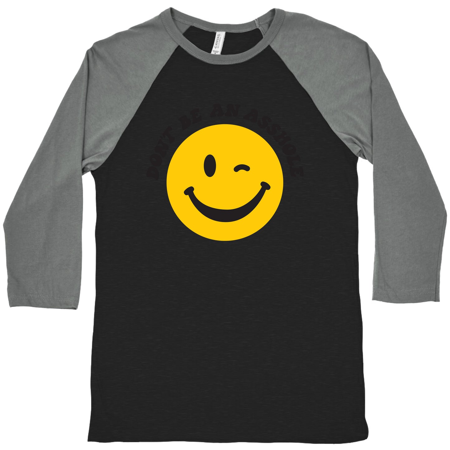 Don't Be An Asshole Winking Smiley Baseball Tee