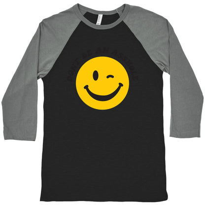 Don't Be An Asshole Winking Smiley Baseball Tee