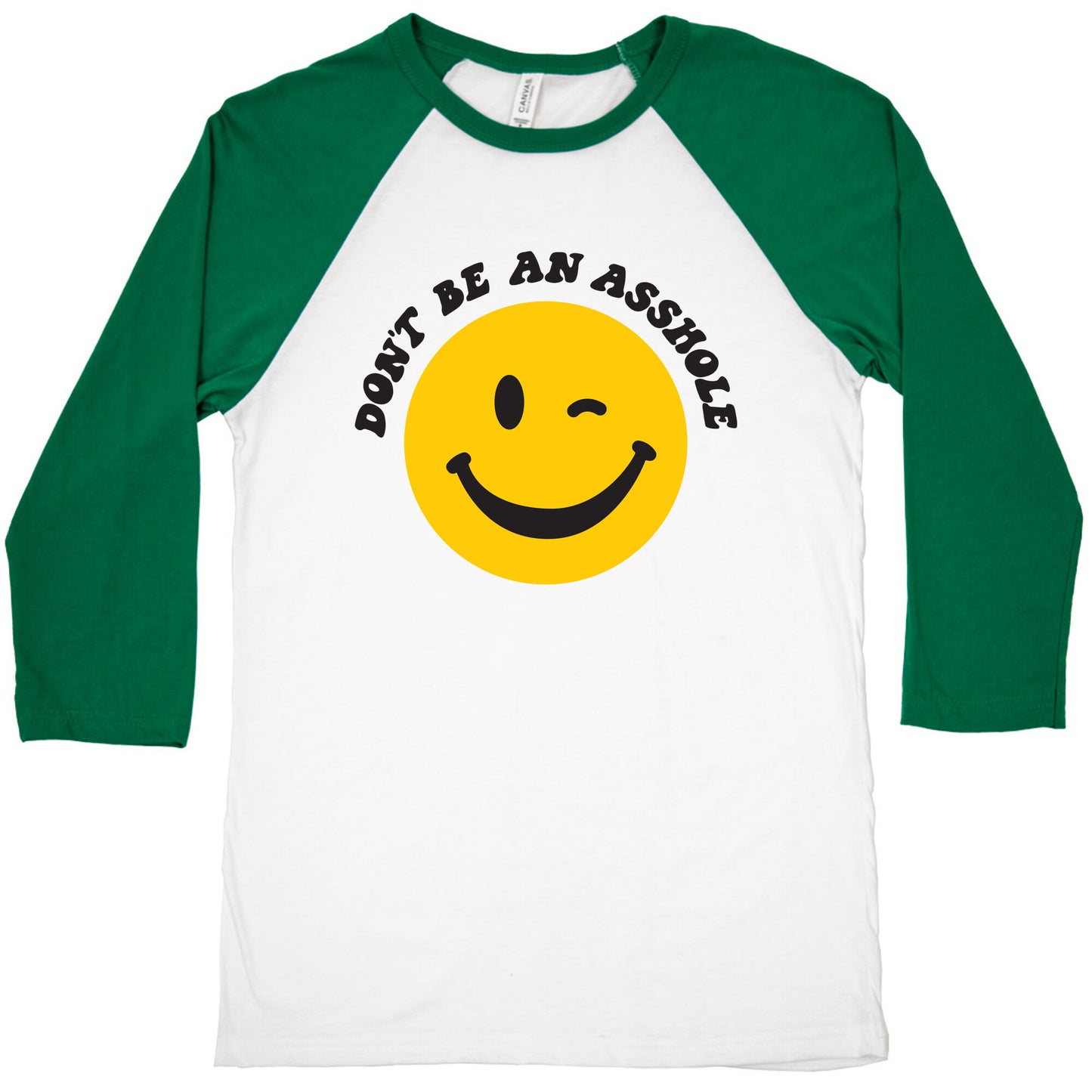 Don't Be An Asshole Winking Smiley Baseball Tee
