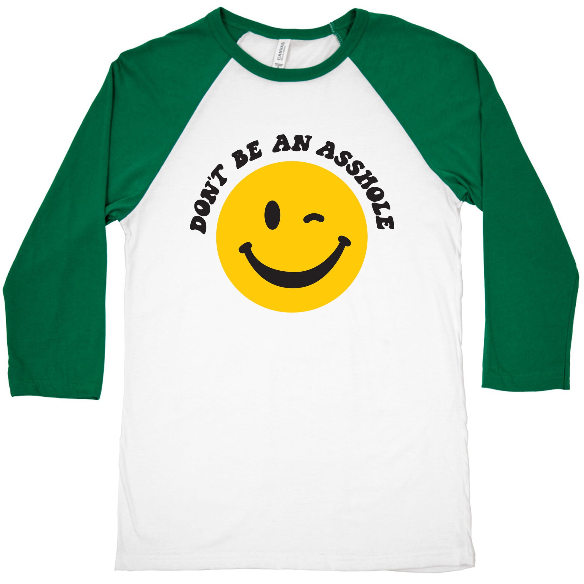 Don't Be An Asshole Winking Smiley Baseball Tee