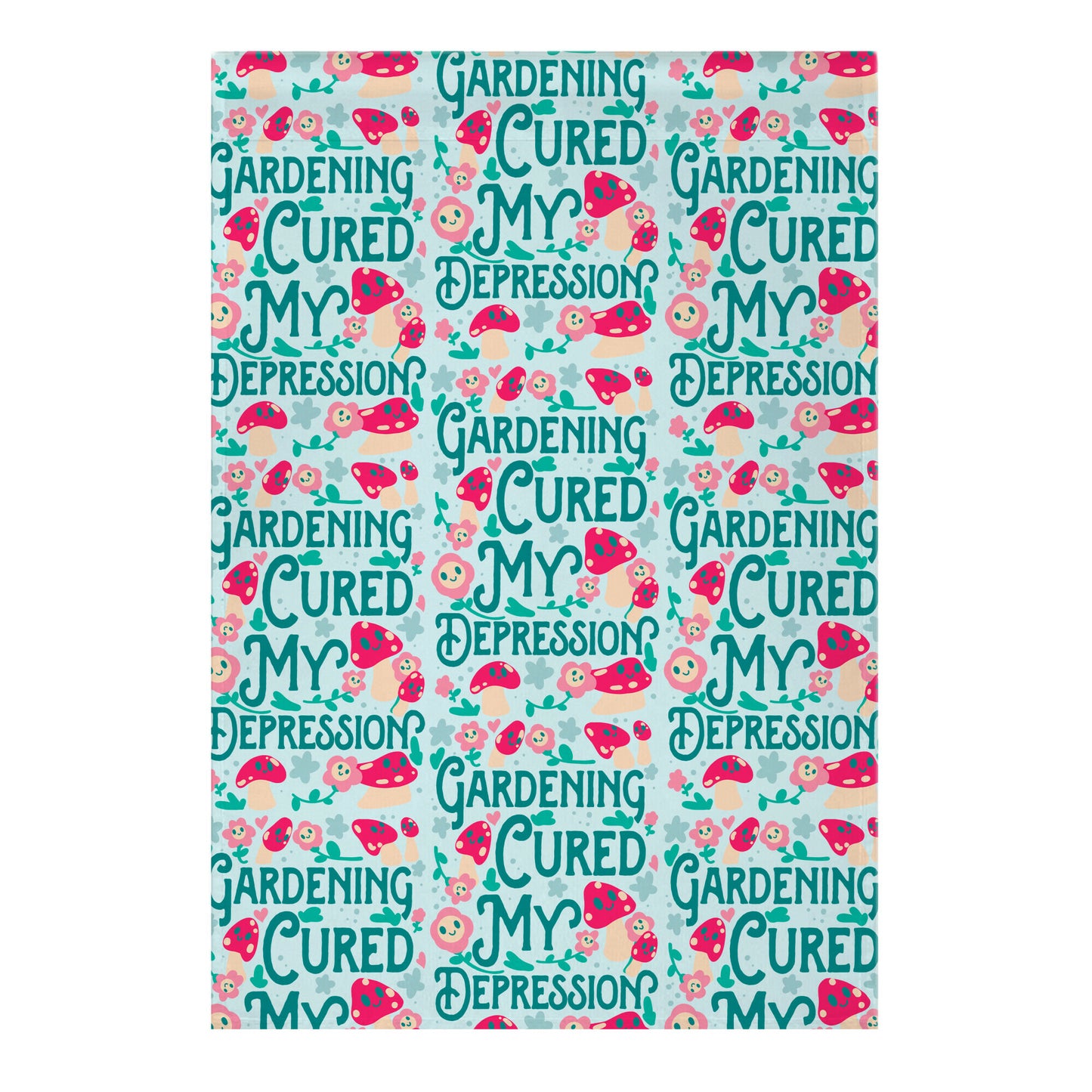 Gardening Cured My Depression Garden Flag