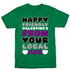 Happy Friendly Valentine's Day From Your Local Ace T-Shirt