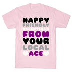 Happy Friendly Valentine's Day From Your Local Ace T-Shirt