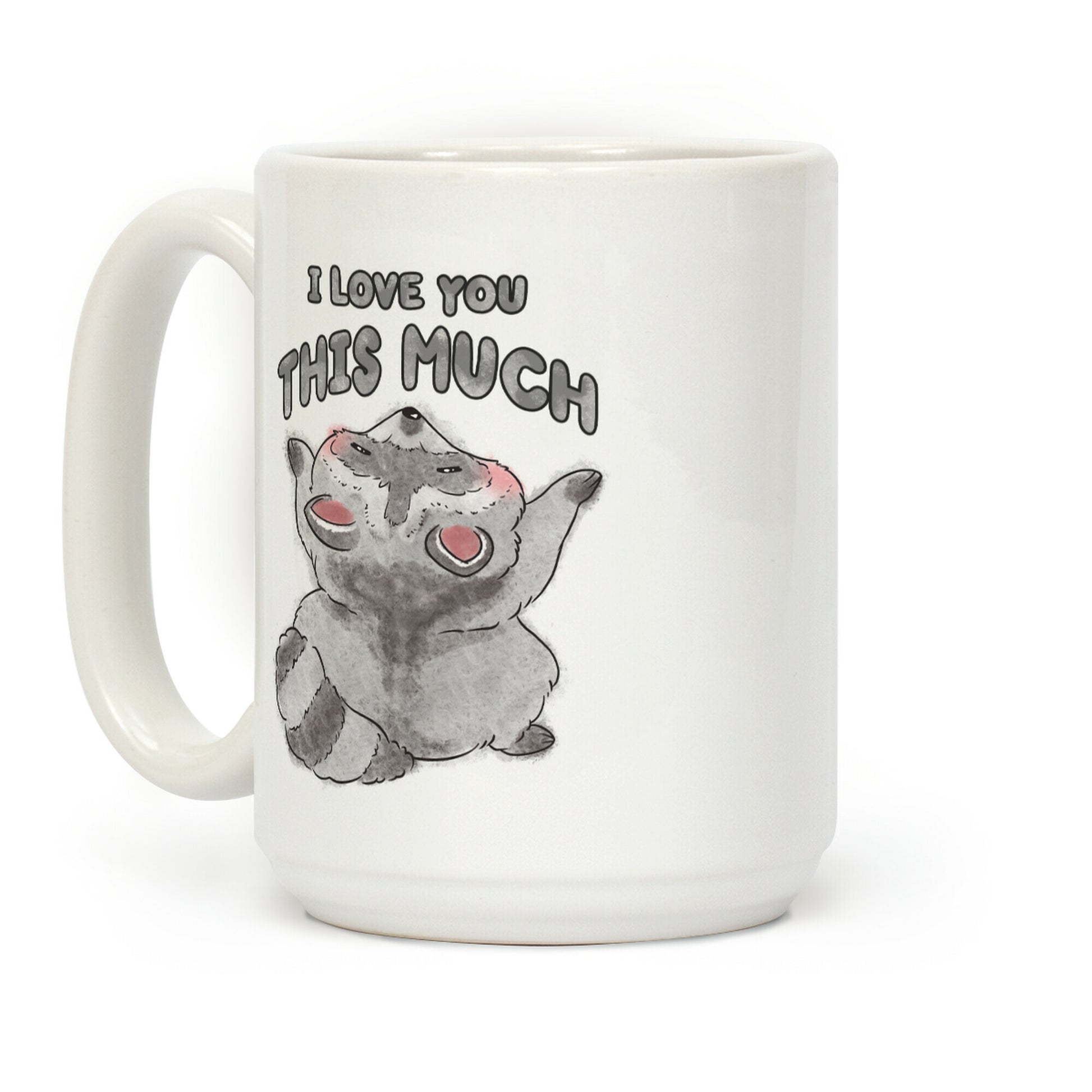 I Love You This Much Coffee Mug