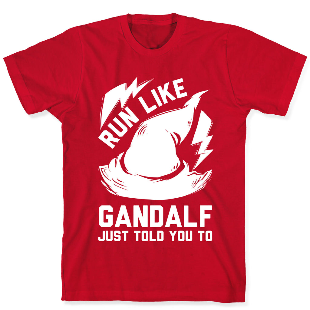 Run Like Gandalf T-Shirt