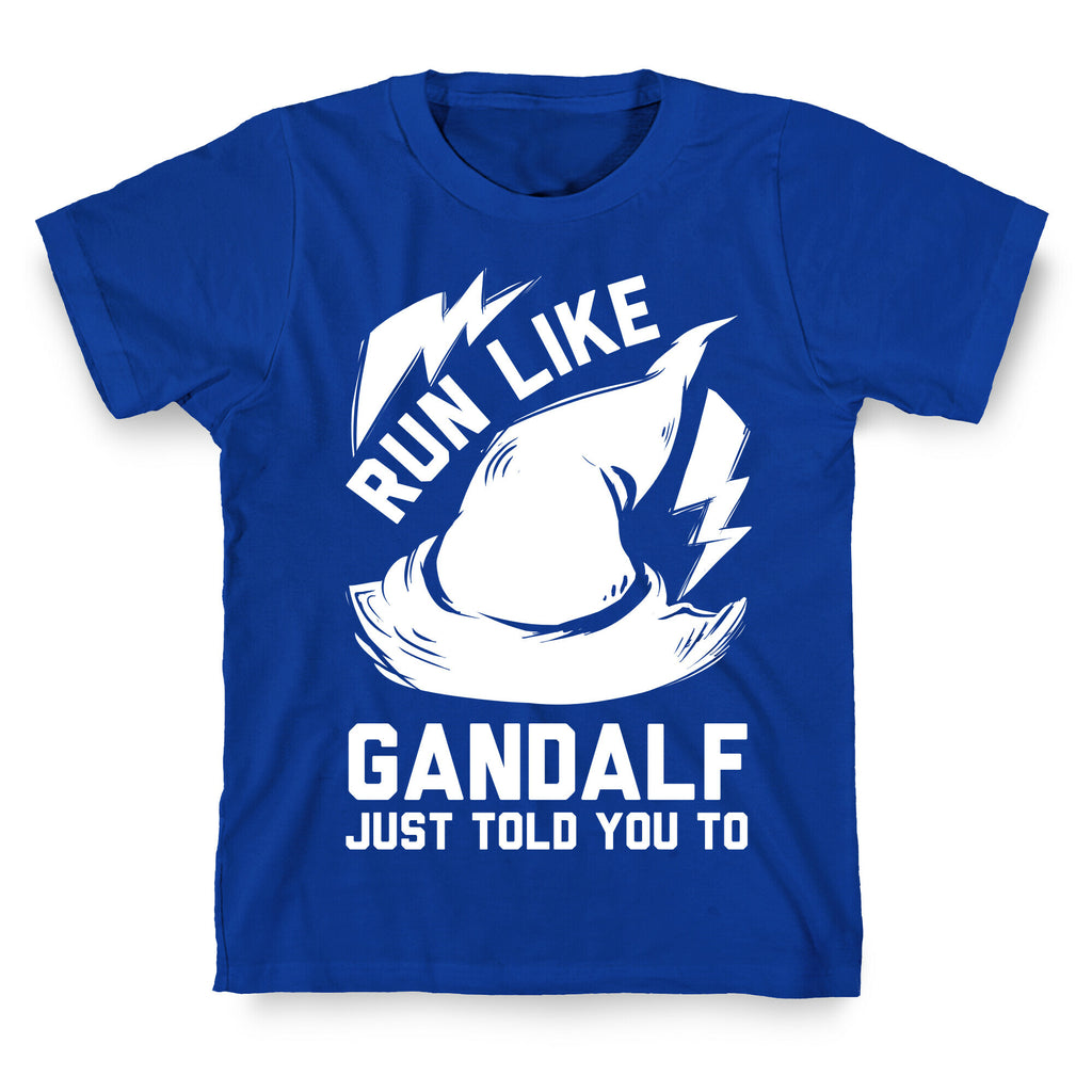 Run Like Gandalf T-Shirt