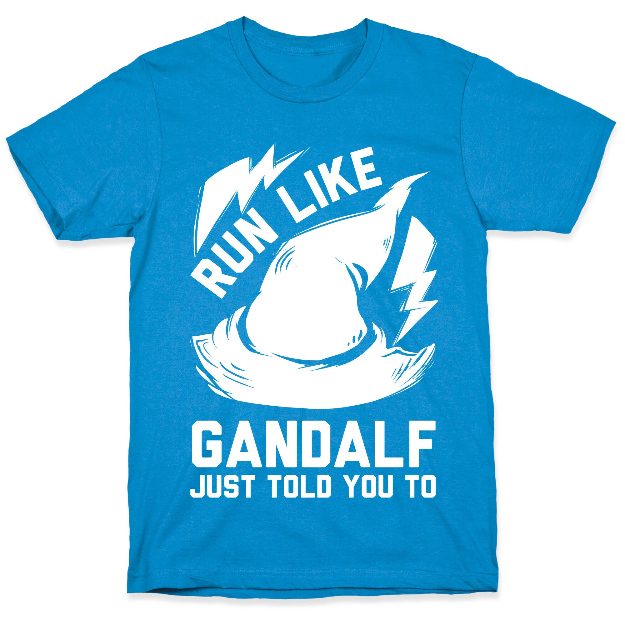 Run Like Gandalf T-Shirt