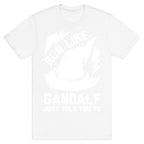 Run Like Gandalf T-Shirt