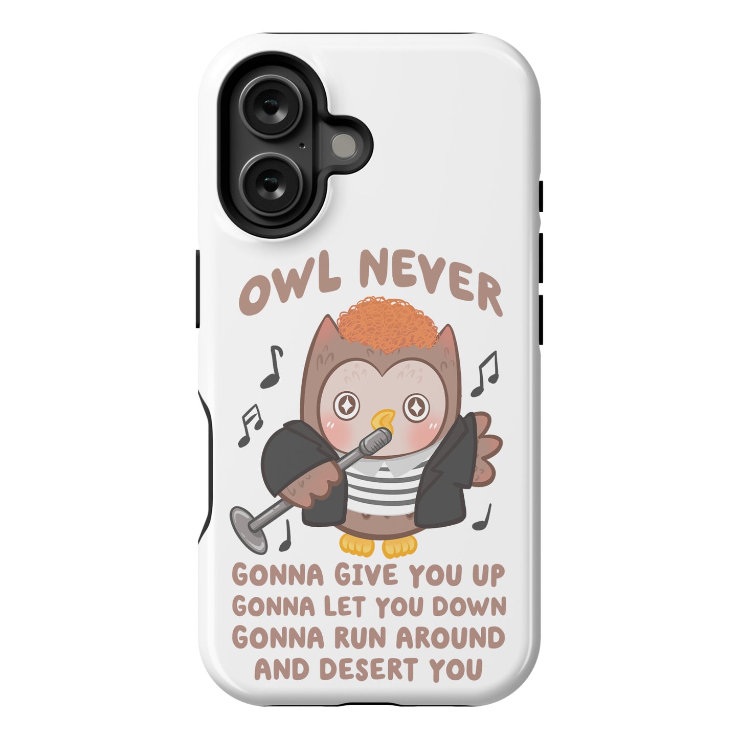 Owl Never Gonna Give You Up Phone Case