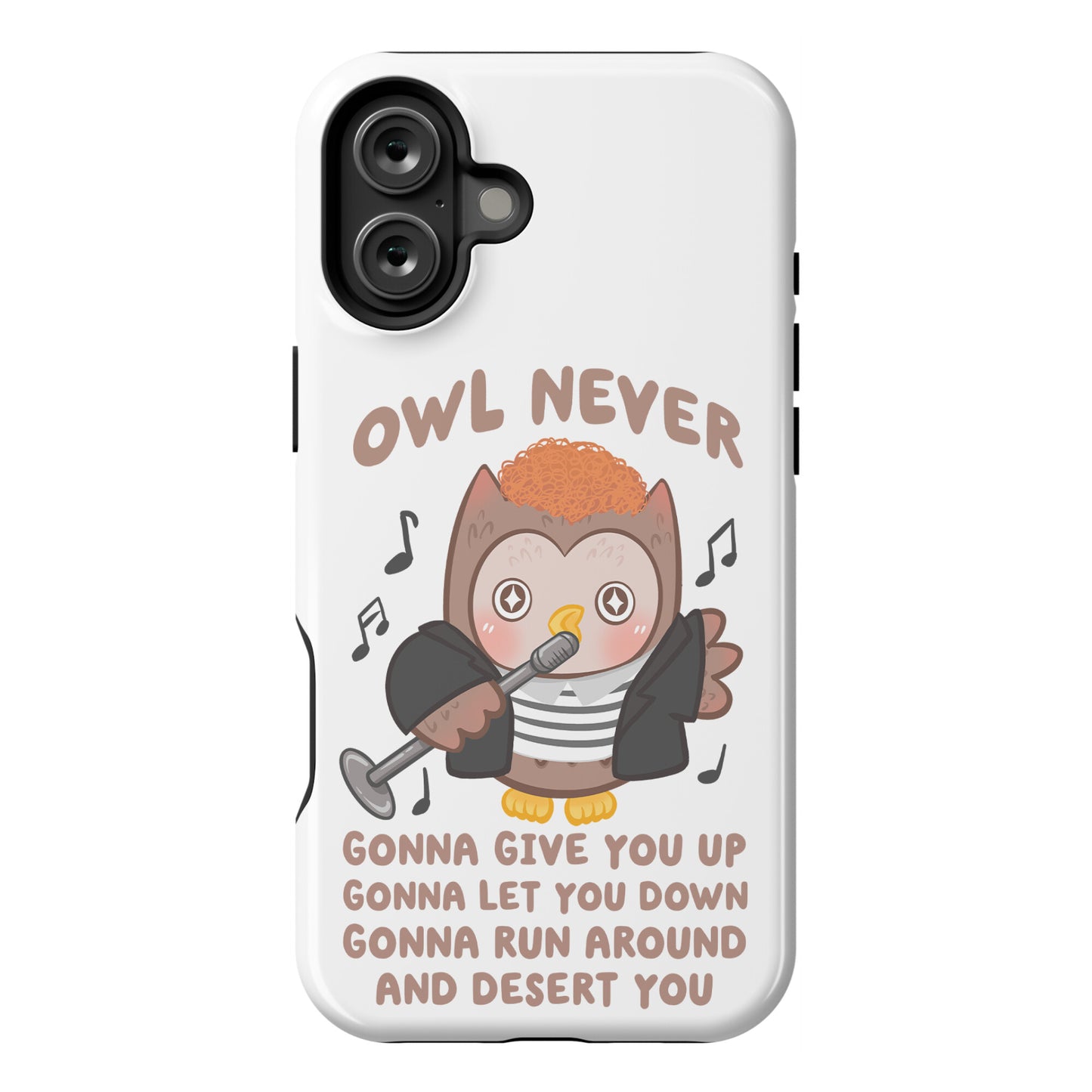 Owl Never Gonna Give You Up Phone Case