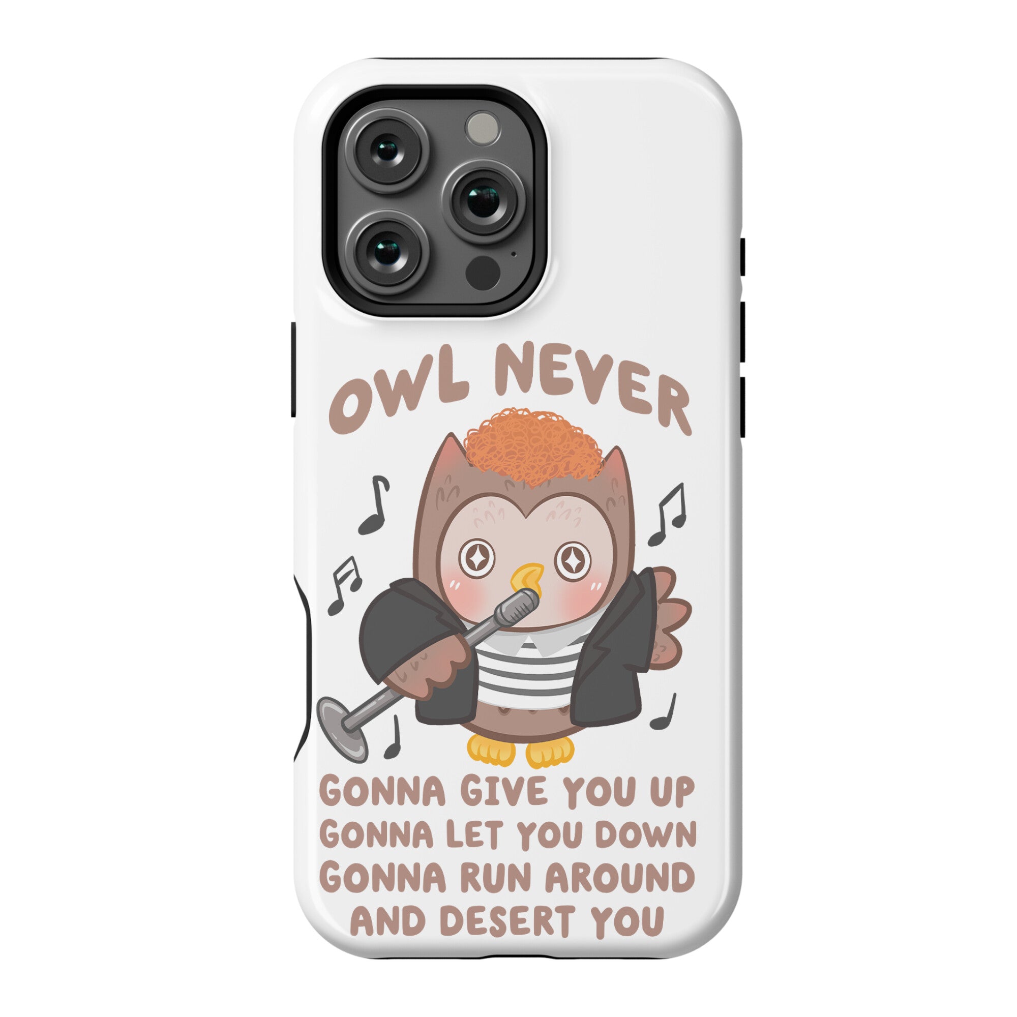 Owl Never Gonna Give You Up Phone Case