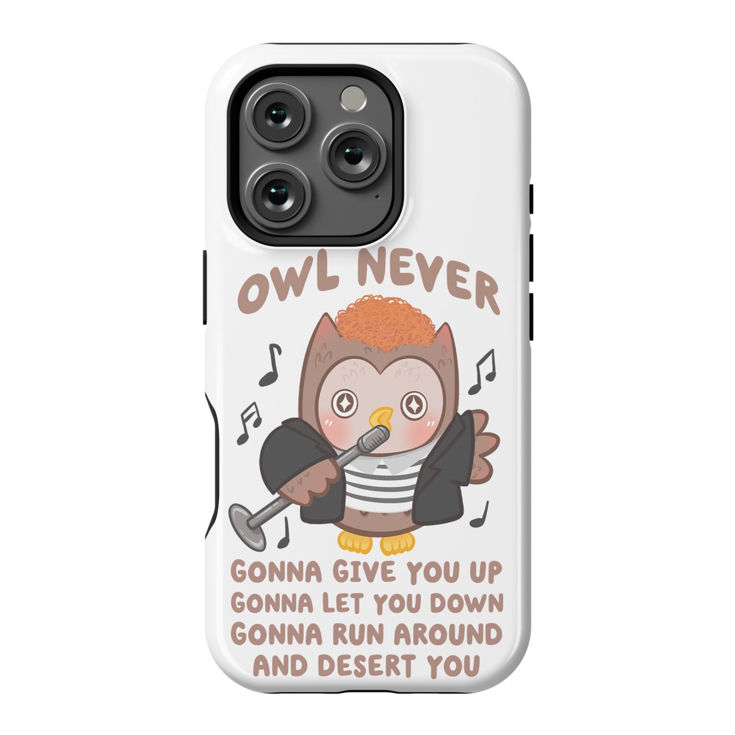Owl Never Gonna Give You Up Phone Case