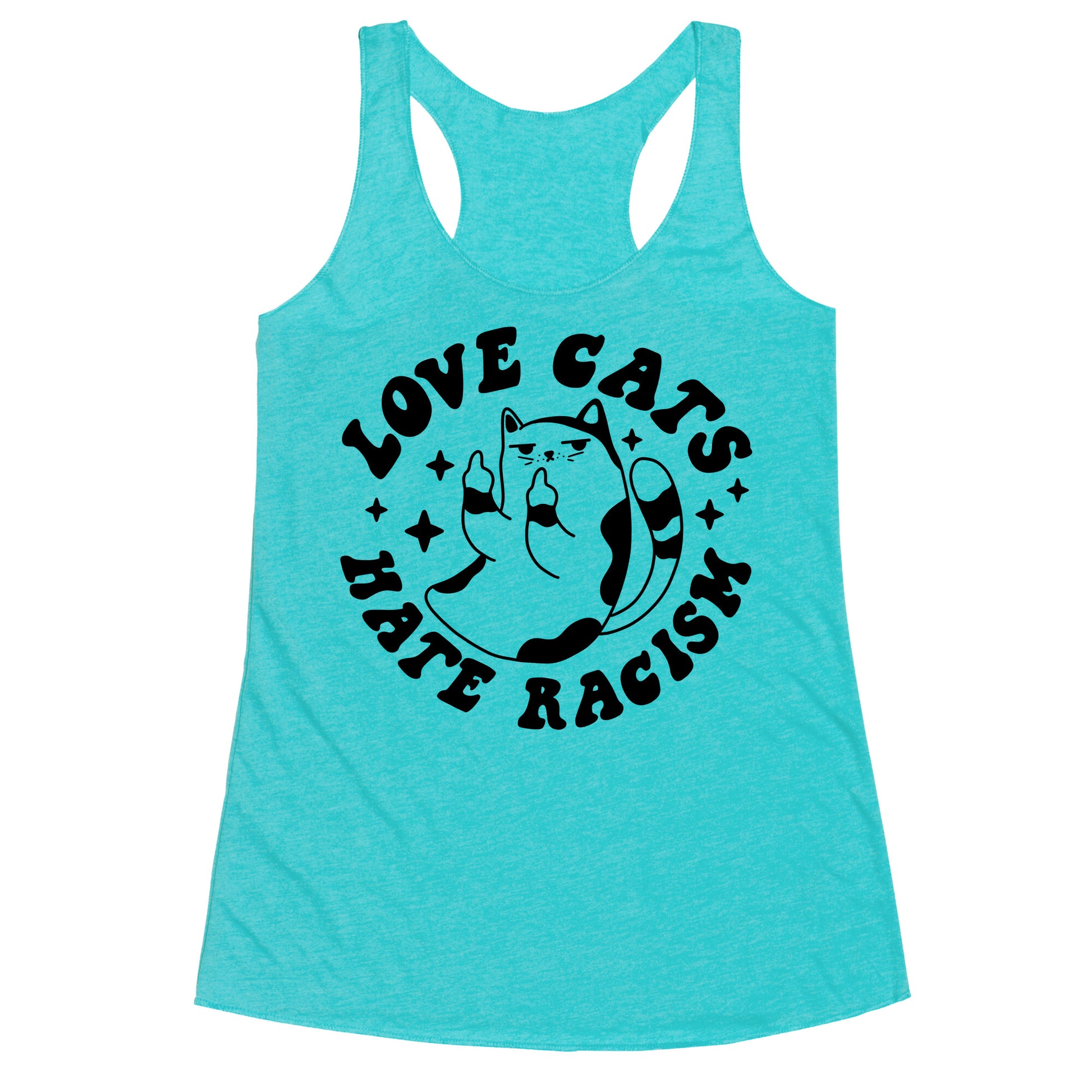 Love Cats Hate Racism Racerback Tank