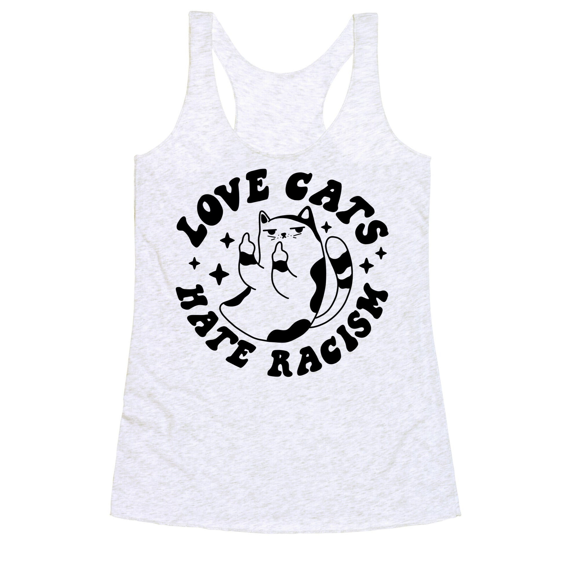 Love Cats Hate Racism Racerback Tank