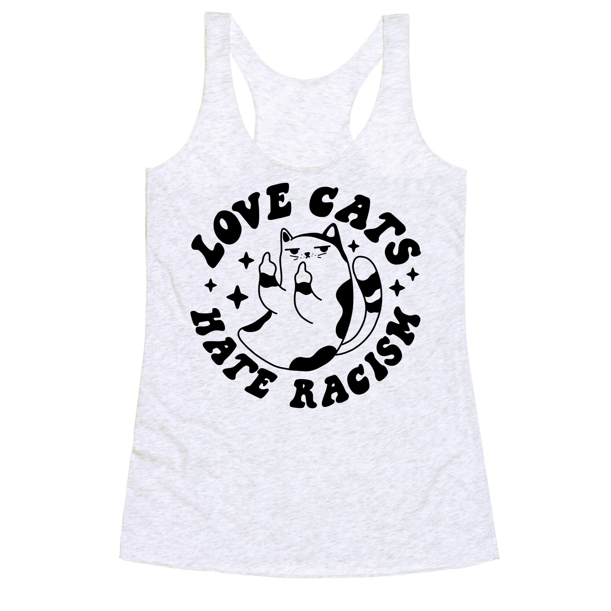 Love Cats Hate Racism Racerback Tank