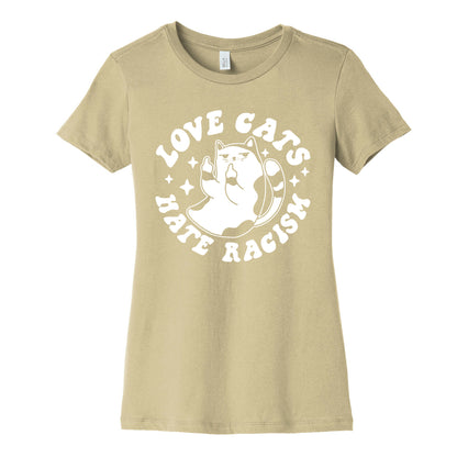 Love Cats Hate Racism Women's Cotton Tee
