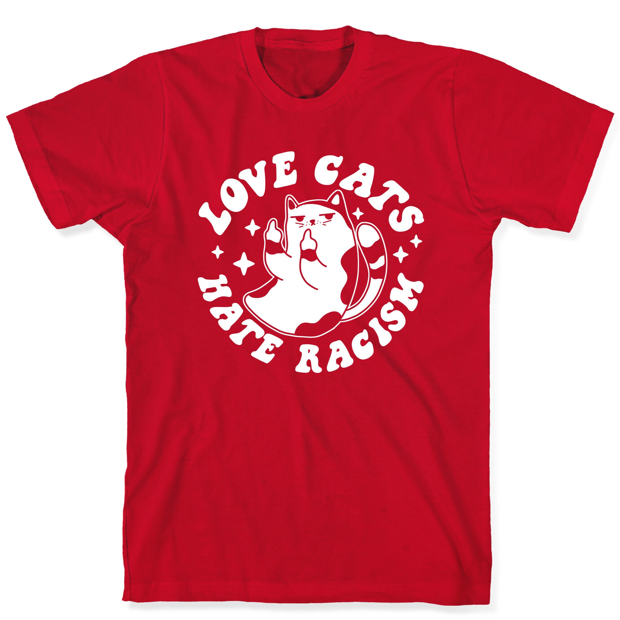 Love Cats Hate Racism T-Shirt