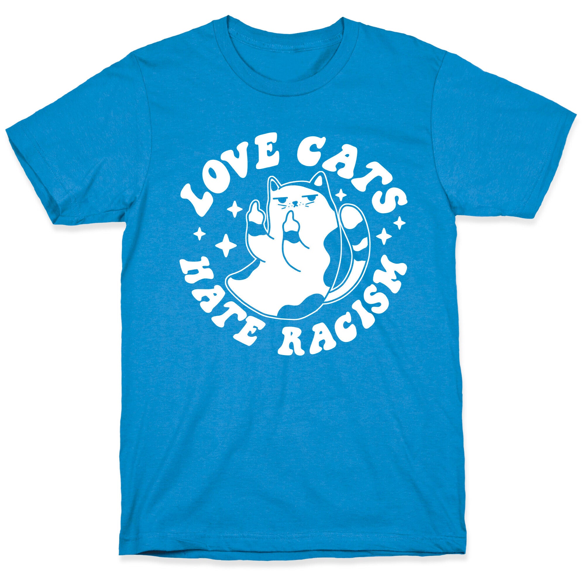 Love Cats Hate Racism T-Shirt