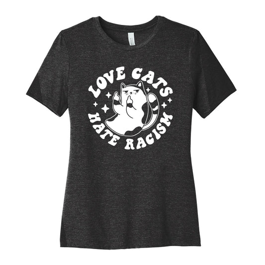 Love Cats Hate Racism Women's Cotton Tee