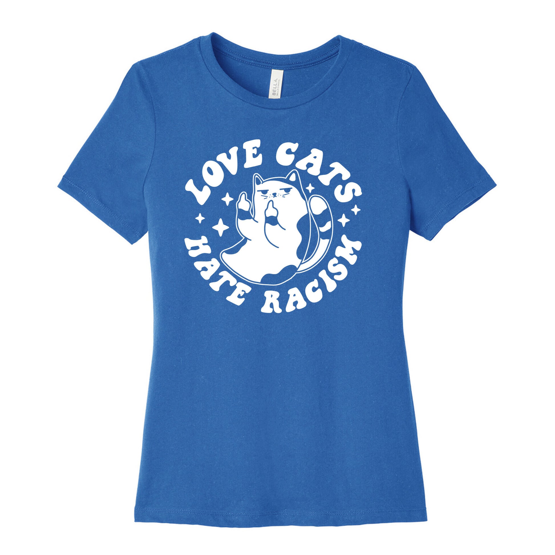 Love Cats Hate Racism Women's Cotton Tee