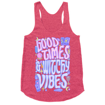 Good Times And Witchy Vibes Racerback Tank