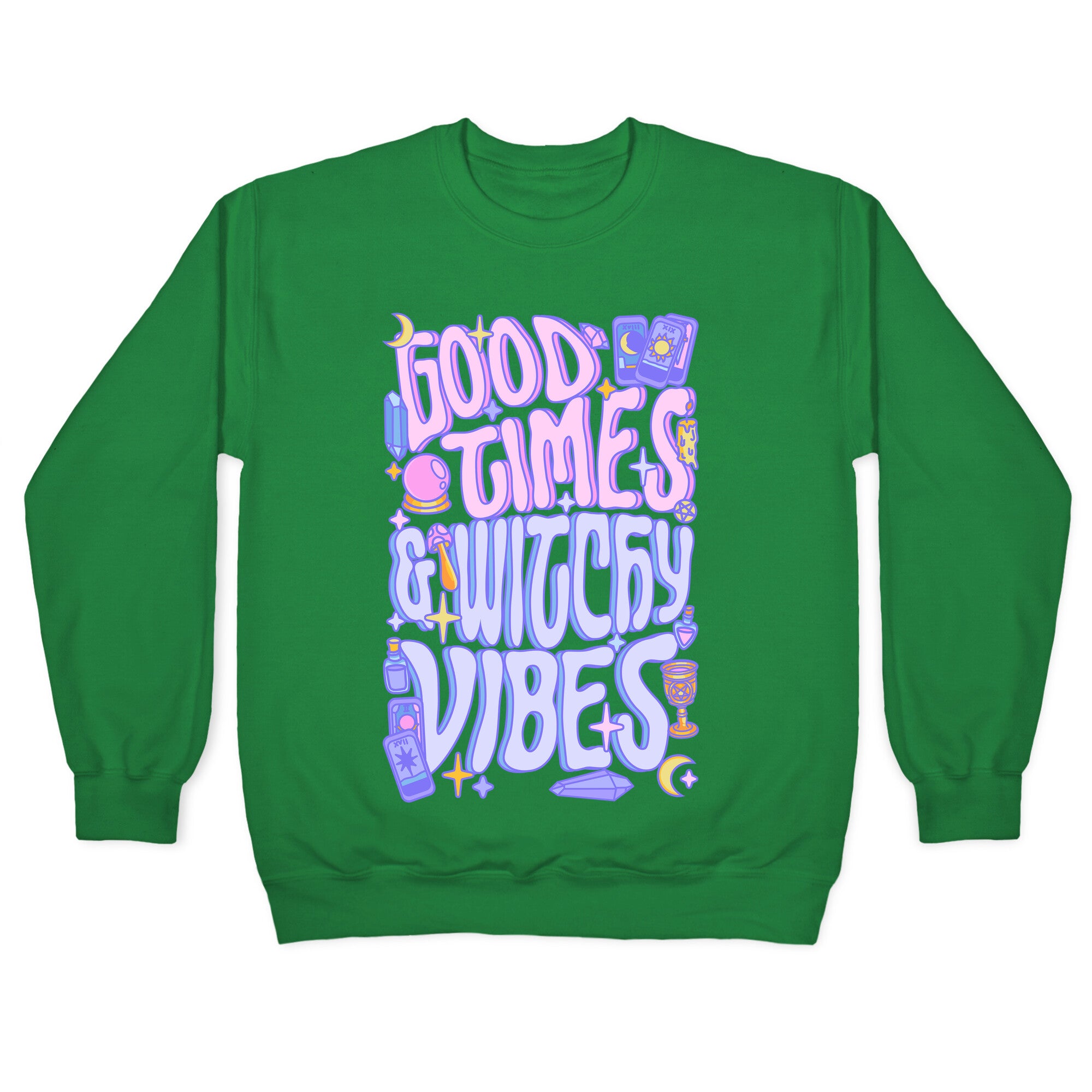 Good Times And Witchy Vibes Crewneck Sweatshirt