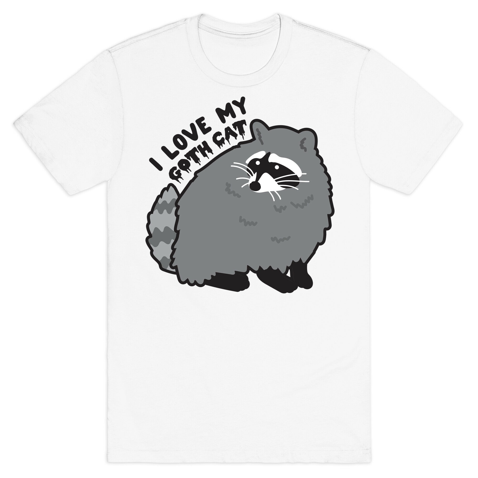 I Love My Goth Cat Raccoon T-Shirt