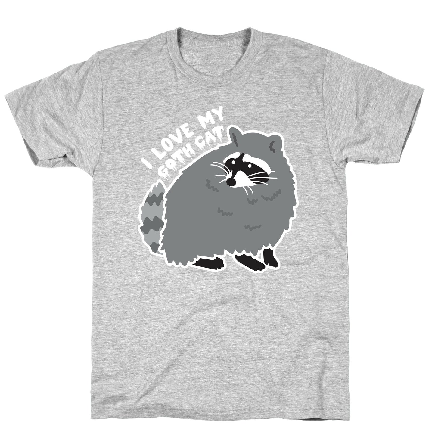 I Love My Goth Cat Raccoon T-Shirt