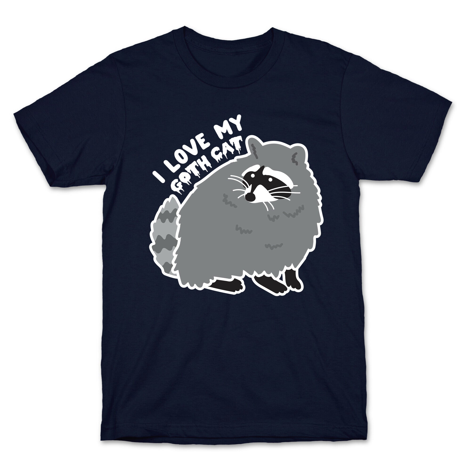 I Love My Goth Cat Raccoon T-Shirt