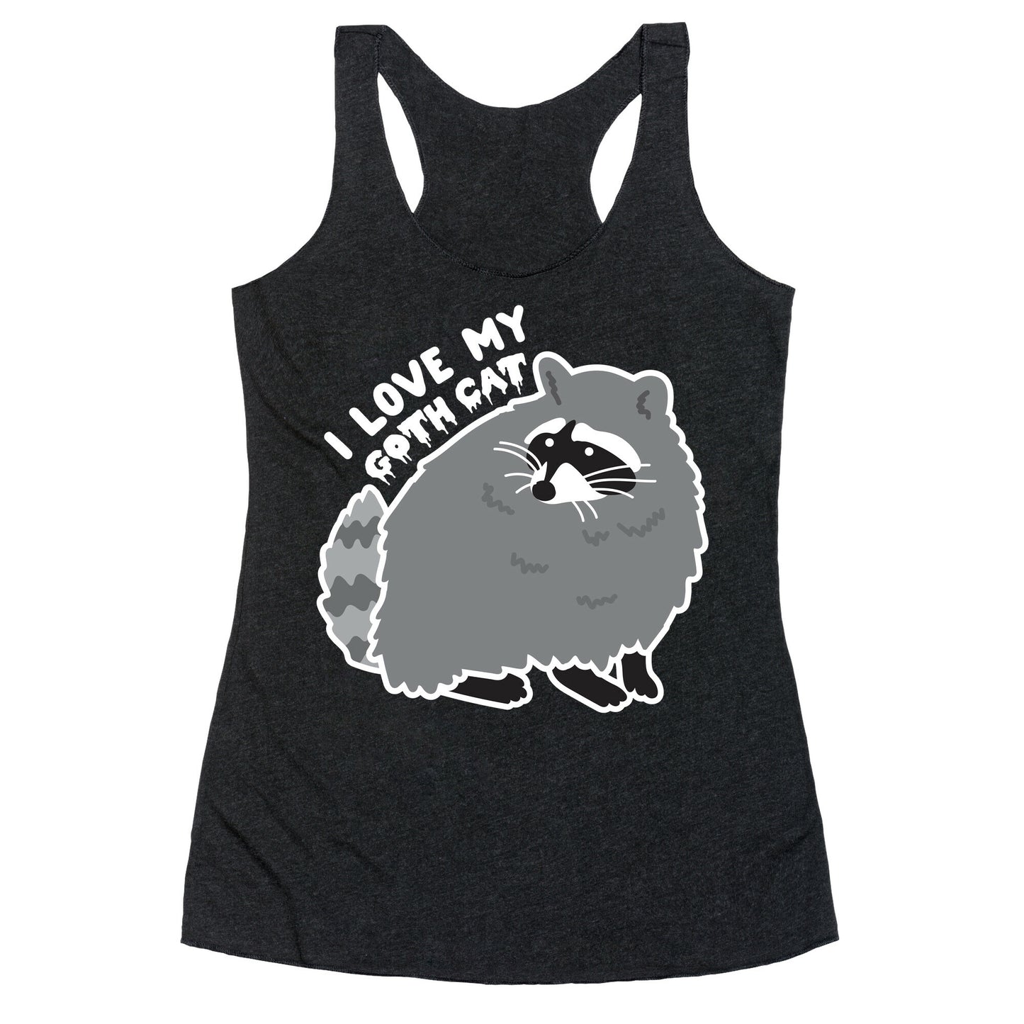 I Love My Goth Cat Raccoon Racerback Tank