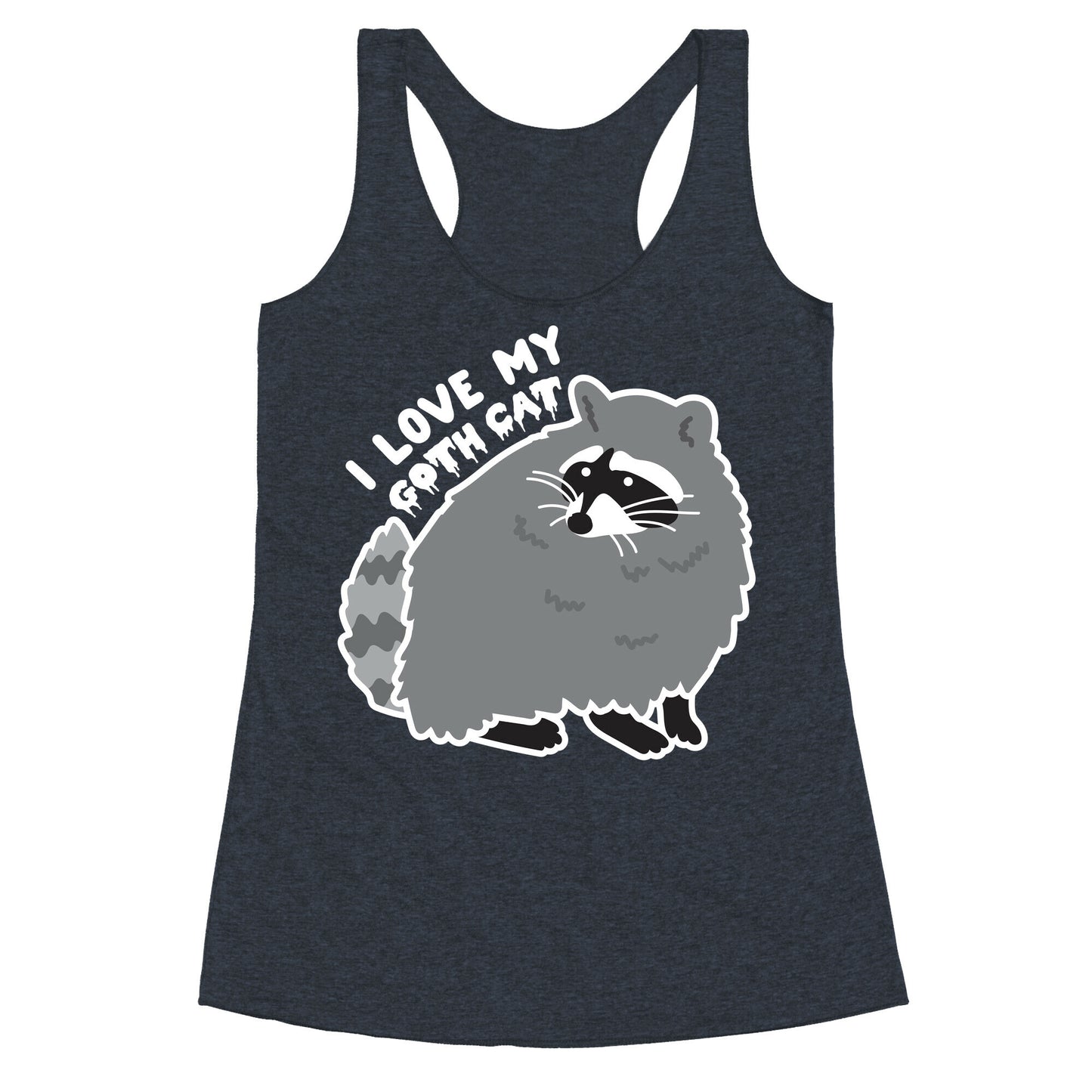 I Love My Goth Cat Raccoon Racerback Tank