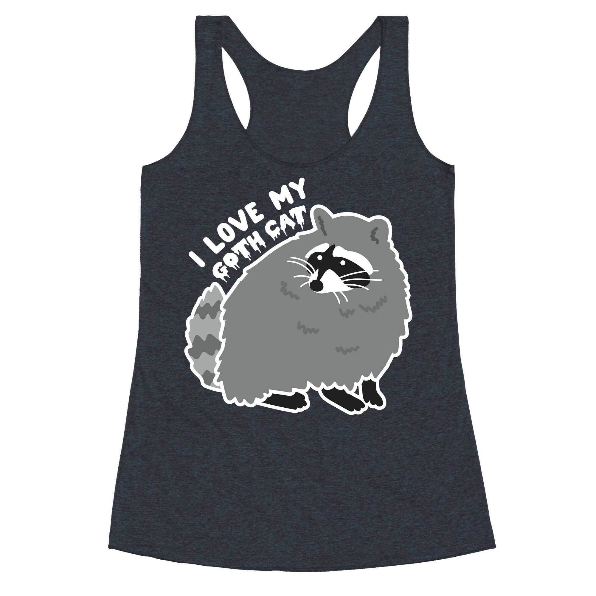 I Love My Goth Cat Raccoon Racerback Tank