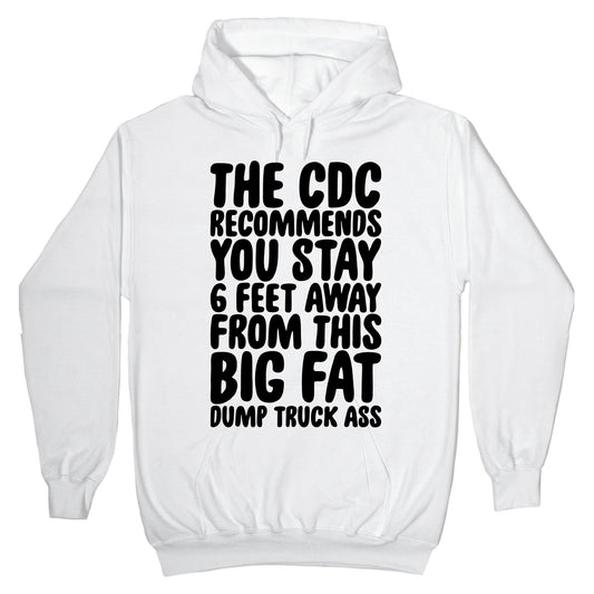 The CDC Recommends You Stay 6 Feet Away From This Ass Hoodie