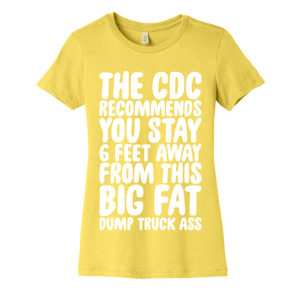The CDC Recommends You Stay 6 Feet Away From This Ass Women's Cotton Tee