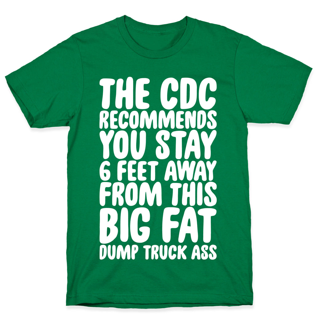 The CDC Recommends You Stay 6 Feet Away From This Ass T-Shirt