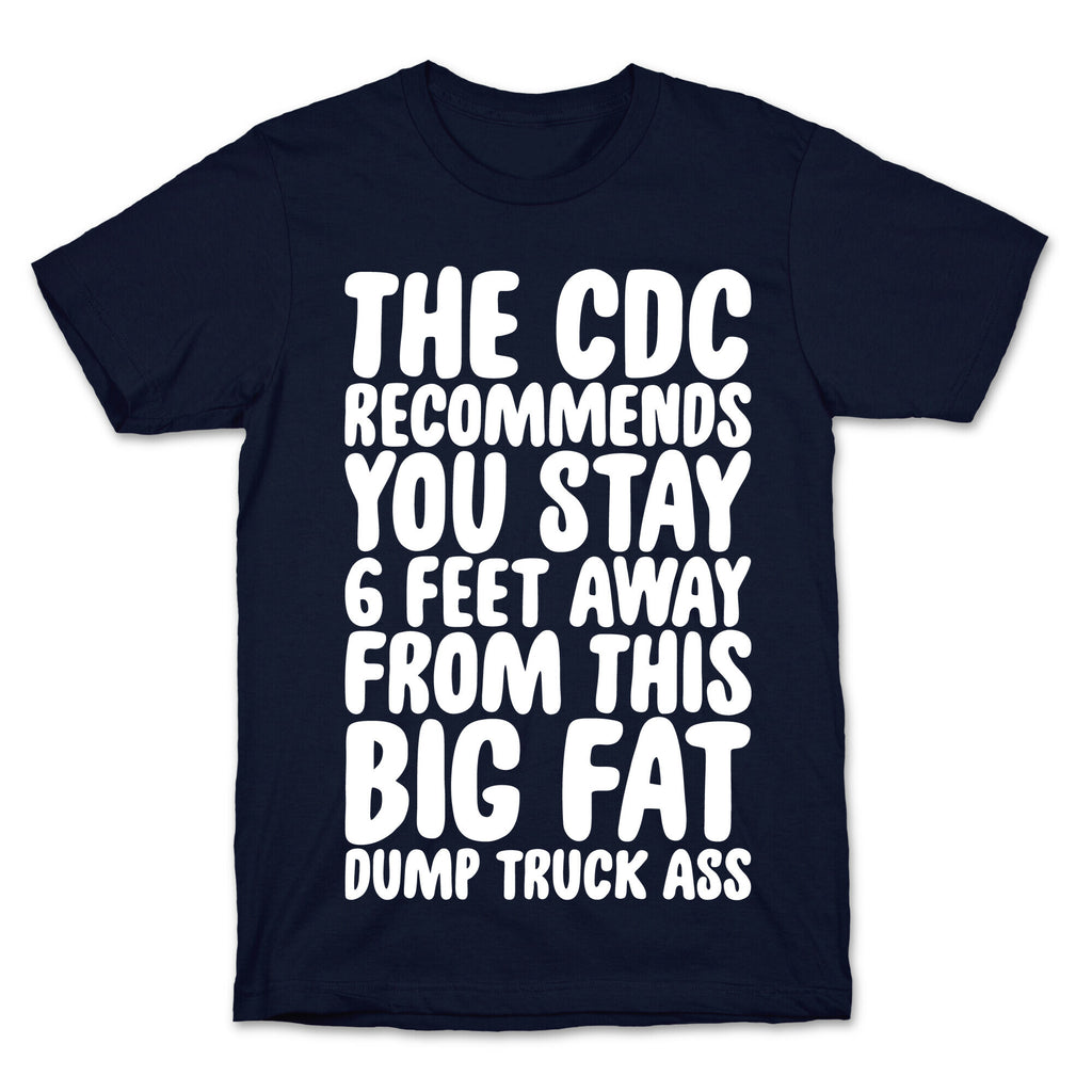 The CDC Recommends You Stay 6 Feet Away From This Ass T-Shirt